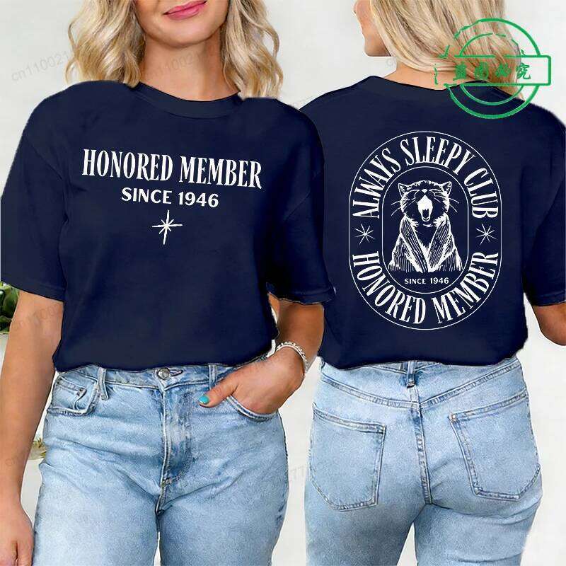 Casual Round Neck Short Sleeve Women T Shirt Always Sleepy Club Style Tees Tops Woman Honored Member Since 1946 Graphic Tshirt Z260314