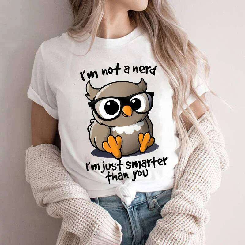Kawaii Owl Print T Shirts for Women Clothes Not A Nerd I'm Just Smarfer Than You Funny T-shirts Graphic Female Y2K Tops Tees Z260314