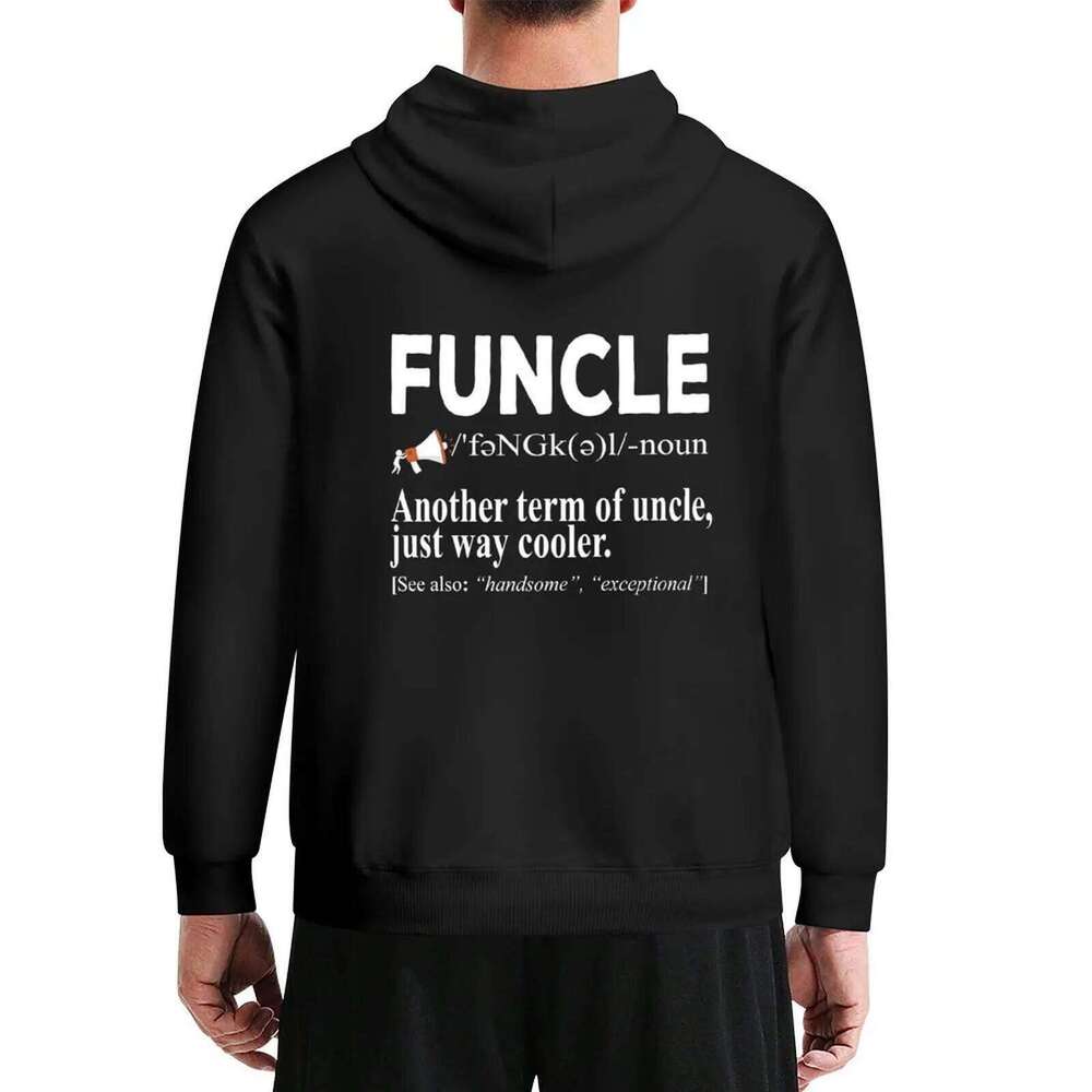 Uncle Funcle Definition Tshirt Hoodie men's products autumn jacket men mens clothes new in hoodies Z260314