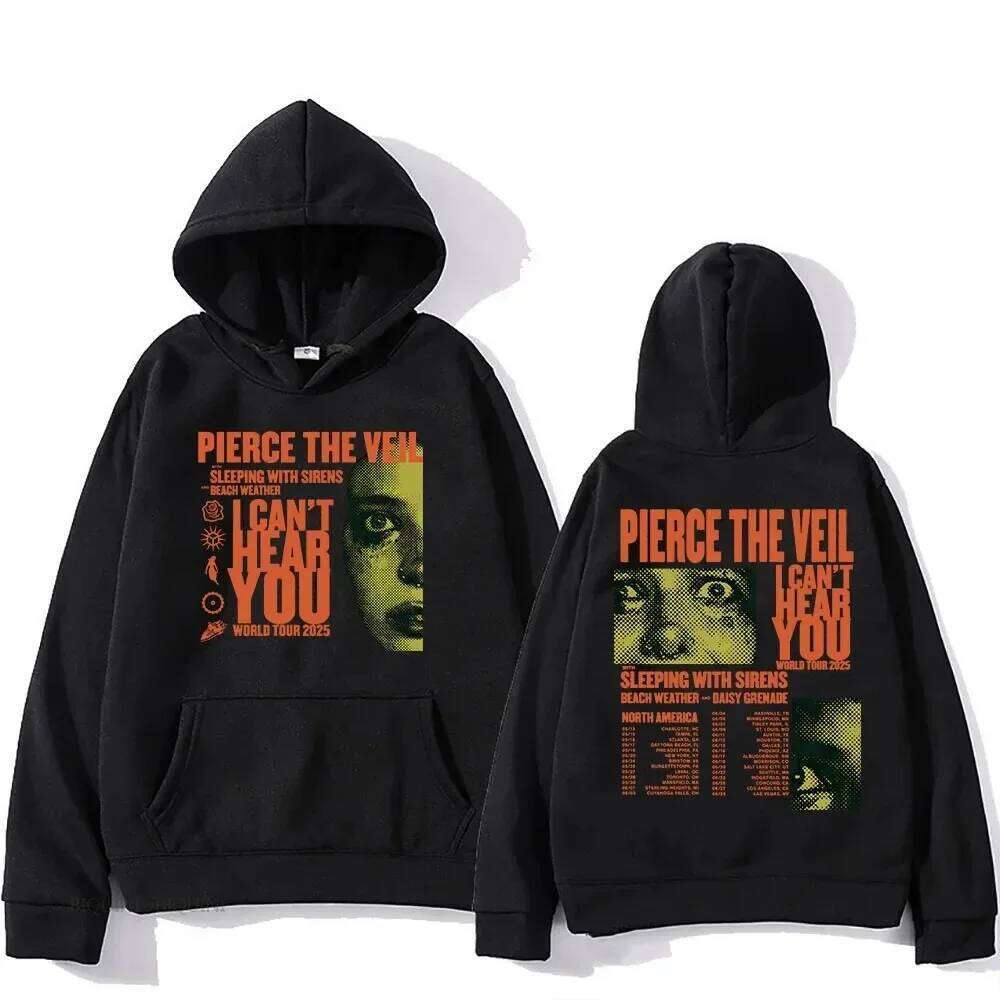 Alternative Rock Band Pierce The Veil Global Tour Mercah Hoodie I Can't Hear You Grarphic Print Pullovers Men Women Sweatshirt Z260314