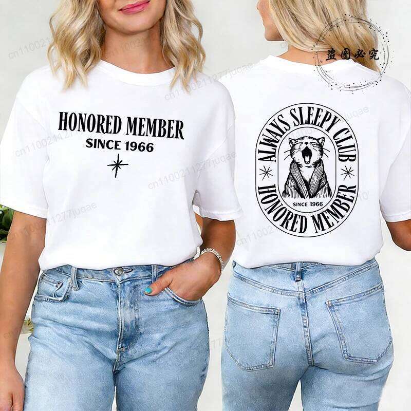 Women T-Shirt Always Sleepy Club Print Tees Short Sleeve Street Breathable Clothes Honored Member Since 1966 Summer Tee Shirts Z260314