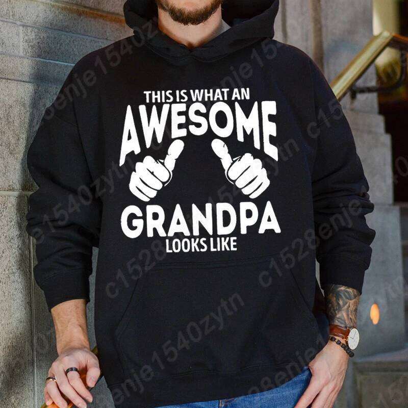 This Is What An Awesome Grandpa Looks Like Graphic Hoodies Men Winter And Autumn Pullovers Casual Long Sleeve Hooded Sweatshirts Z260314