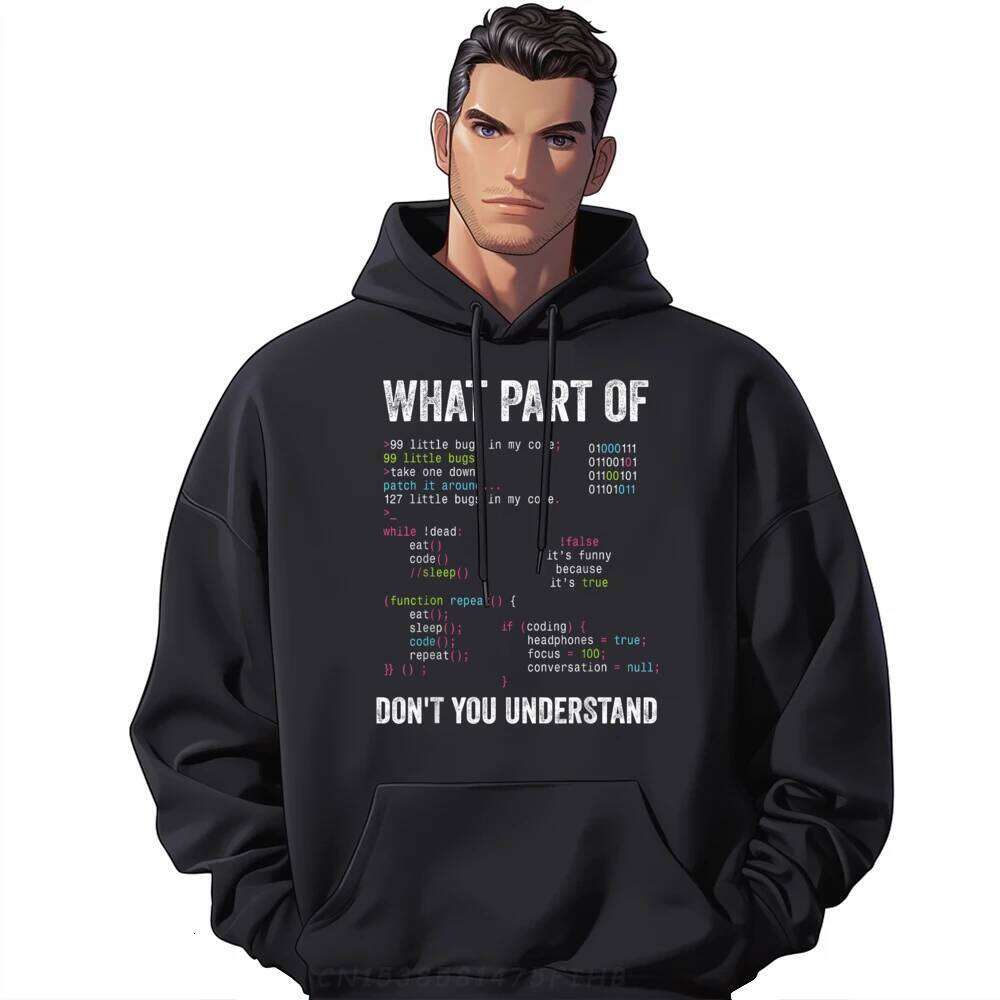 What Part Of Don It You Understand Computer Science Lovers New T Shirpullover For Men Hoodies Father's Day Z260314