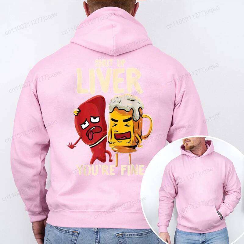 Funny Shut Up Liver You're Fine Beer Print Men Women Hoodies Casual Clothing Fashion Pullover Personality Streetwear Sweatshirts Z260314