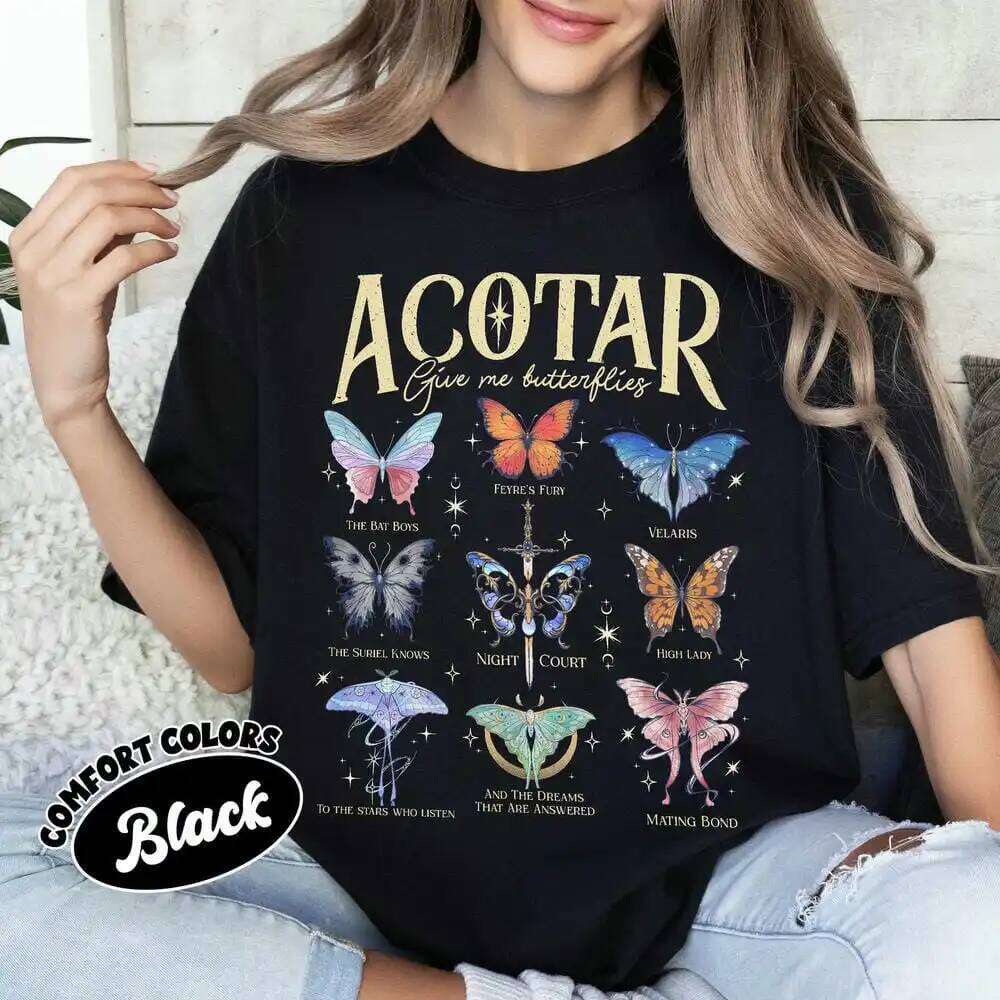 Women Casual Comfort Unisex For Fan Fantasy Funny Acotar Give Me Butterflies Outfit Book Tee Streetwear Z260314