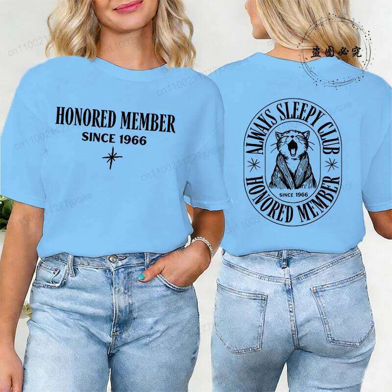 Women T-Shirt Always Sleepy Club Print Tees Short Sleeve Street Breathable Clothes Honored Member Since 1966 Summer Tee Shirts Z260314