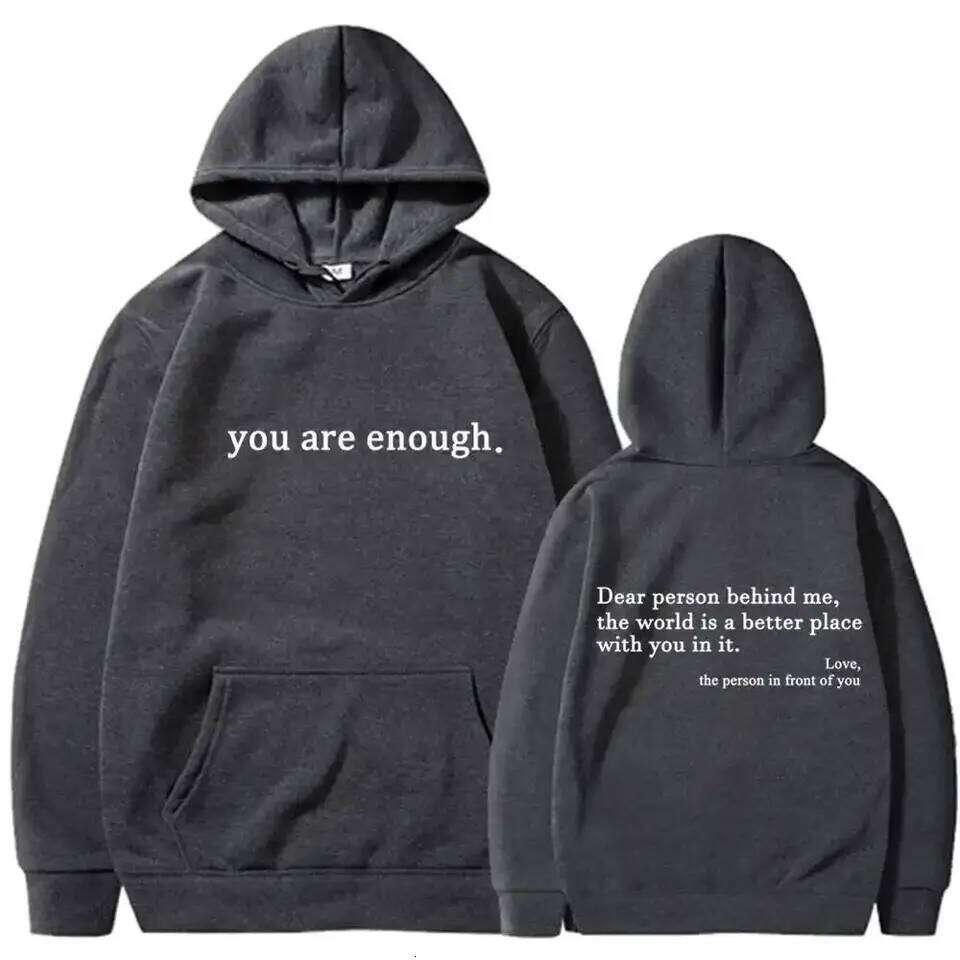 Autumn Winter Men Hooded Dear Person Behind Me You Are Enough Print Fashion Sweatshirt Hip Hop Casual Unisex Clothing 26Y0313