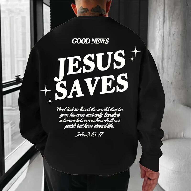 Trendy Jesus Saves Letters Sweatshirts For Men Fashion Autumn Long Sleeve 3D Printed O Neck Hoodies Loose Streetwear Pullovers Z260314