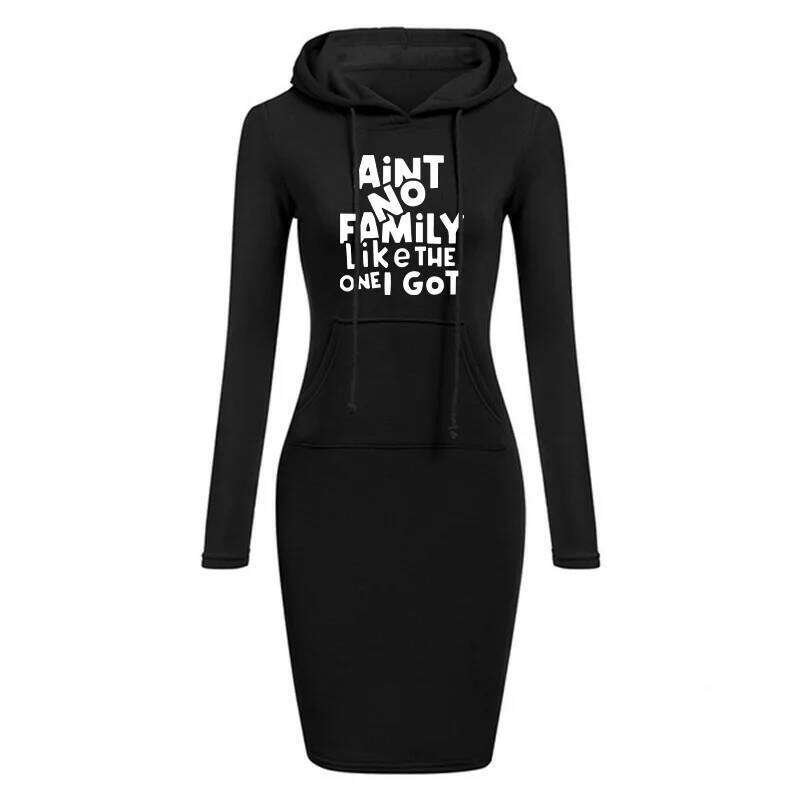 Aint No Family Like The One I Got Hot Sale Women's Simple Casual Autumn and Winter Everyday Comfort Hoodie Dress Z260313