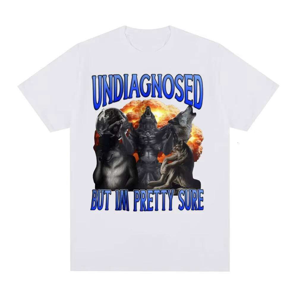 Undiagnosed But Im Pretty Sure Wolf Printed Funny Meme for Harajuku Gothic Retro T-shirt Women Tops Clothing Z260314