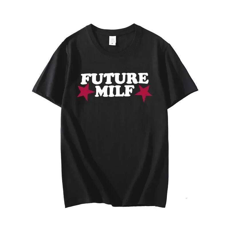 2025 FUTURE MILF Print Casual Loose Round Neck Short Sleeve Top Women Fashion Cotton Tshirt Z260314