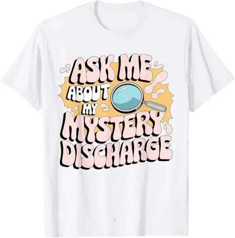Delightful Inappropriate Discharge Adult T Shirts Humor Funny Fashion Sarcastic Tops Graphic Clothing Z260314