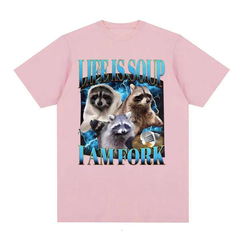 Funny Raccoon Life Is Soup I Am Fork Meme Shirts Women Hip Hop Vintage T-shirts Casual Short Sleeve T Shirt Graphic Z260314