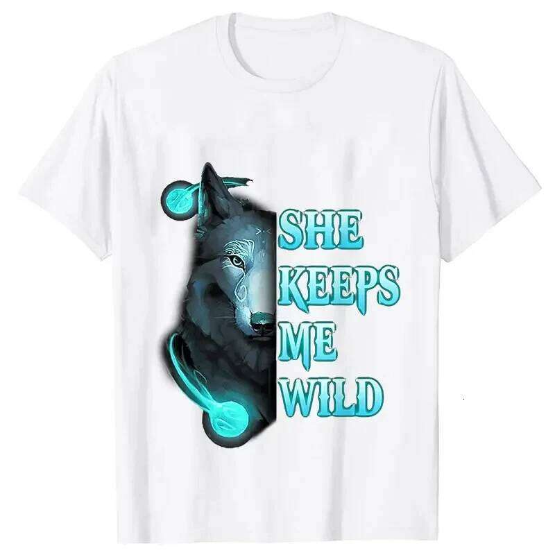 She Strong He Keeps Me Safe Matching T-Shirt Wolf Couple Tshirts Casual Black LOVER Woman Tops Valentine Shirts Z260314