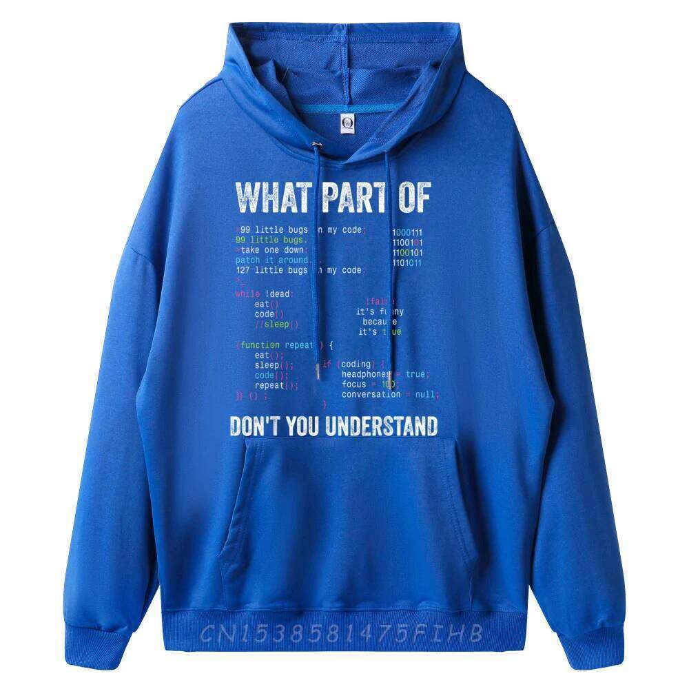 What Part Of Don It You Understand Computer Science Lovers New T Shirpullover For Men Hoodies Father's Day Z260314