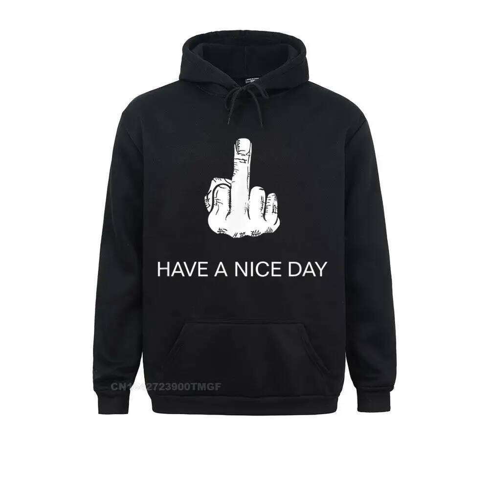 Sarcastic Have A Nice Day Middle Finger Men Women Funny Hoodies For Students Cool Sweatshirts New Fashion Clothes Long Sleeve Z260314