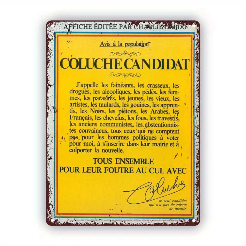 Coluches Satirical Election Vintage Metal Sign - Retro Tin Wall Art for Wine Bars Pubs Home Decor French Political Humor D D260314
