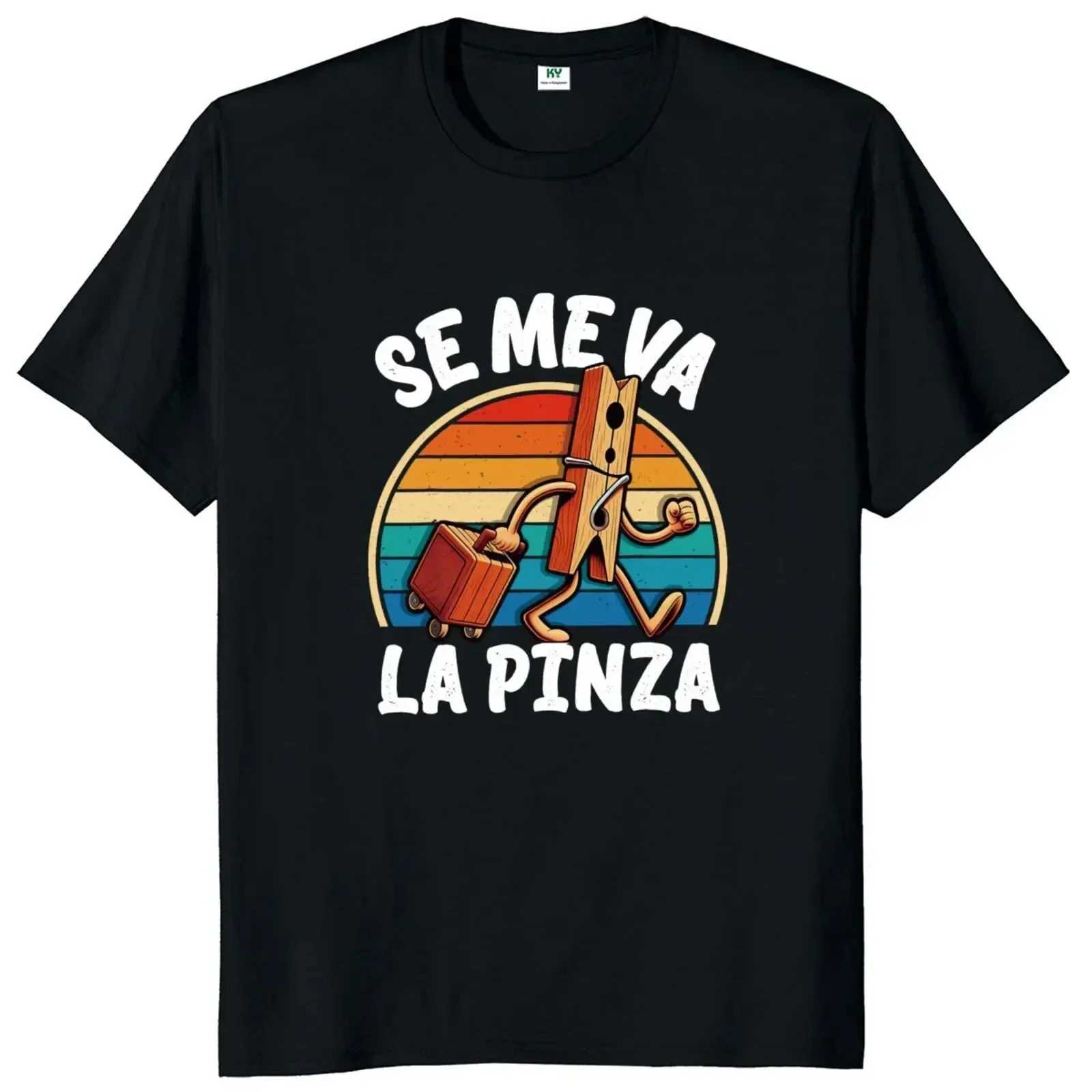 Funny Se Me Va La Pinza T-shirt Fun Spanish Jokes Y2k Retro T-shirt Womens Mans Soft Unisex Casual Top Cute Graphic T Shirts M260317