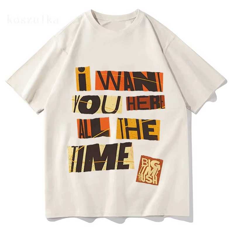 I WANT YOU HERE ALL THE TIME Tshirts Big Time Rush T-shirt Loose Cotton Fashion Male TEE Casual Short Sleeve T Shirts M260317