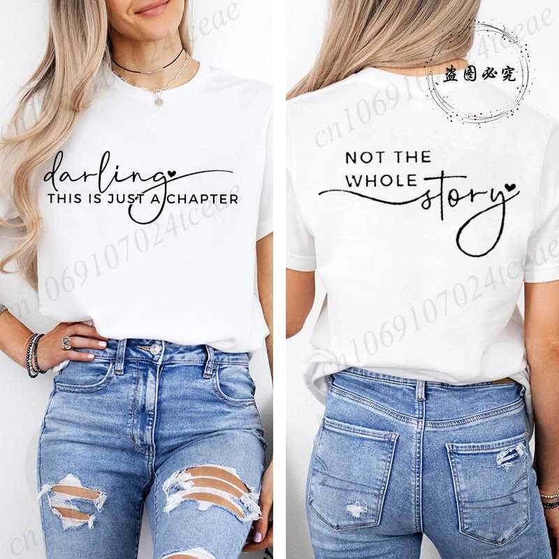 Womens Summer Fashion Casual T-Shirts Darling This Is Just A Chapter Not The Whole Story Print Sportswear T-shirt Tee Clothes M260317