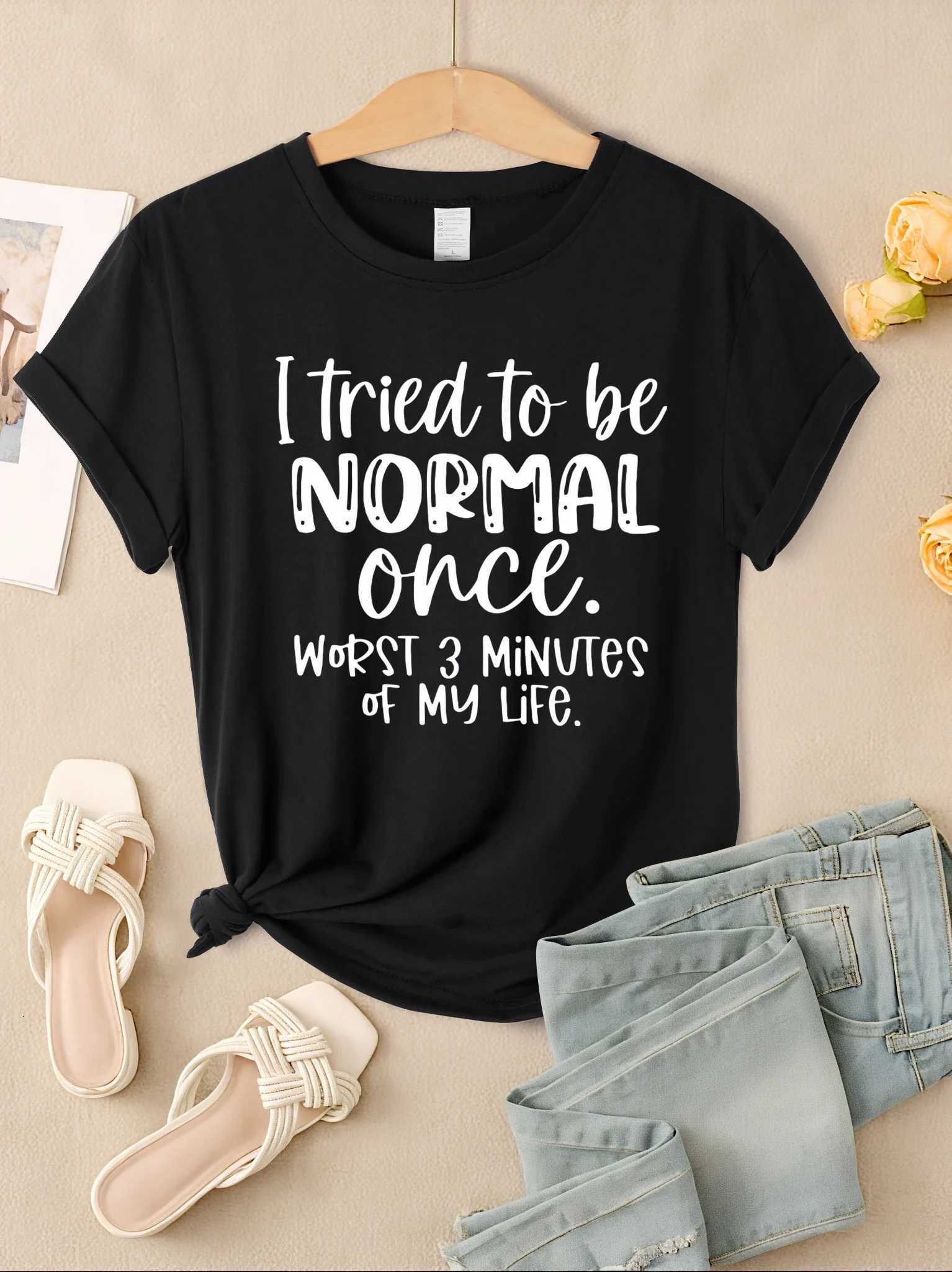 I Tried To Be Normal Once Print Women T-Shirts Fashion Short Sleeve Trendy Sports Clothes Casual Hip Hop ClothingT260317