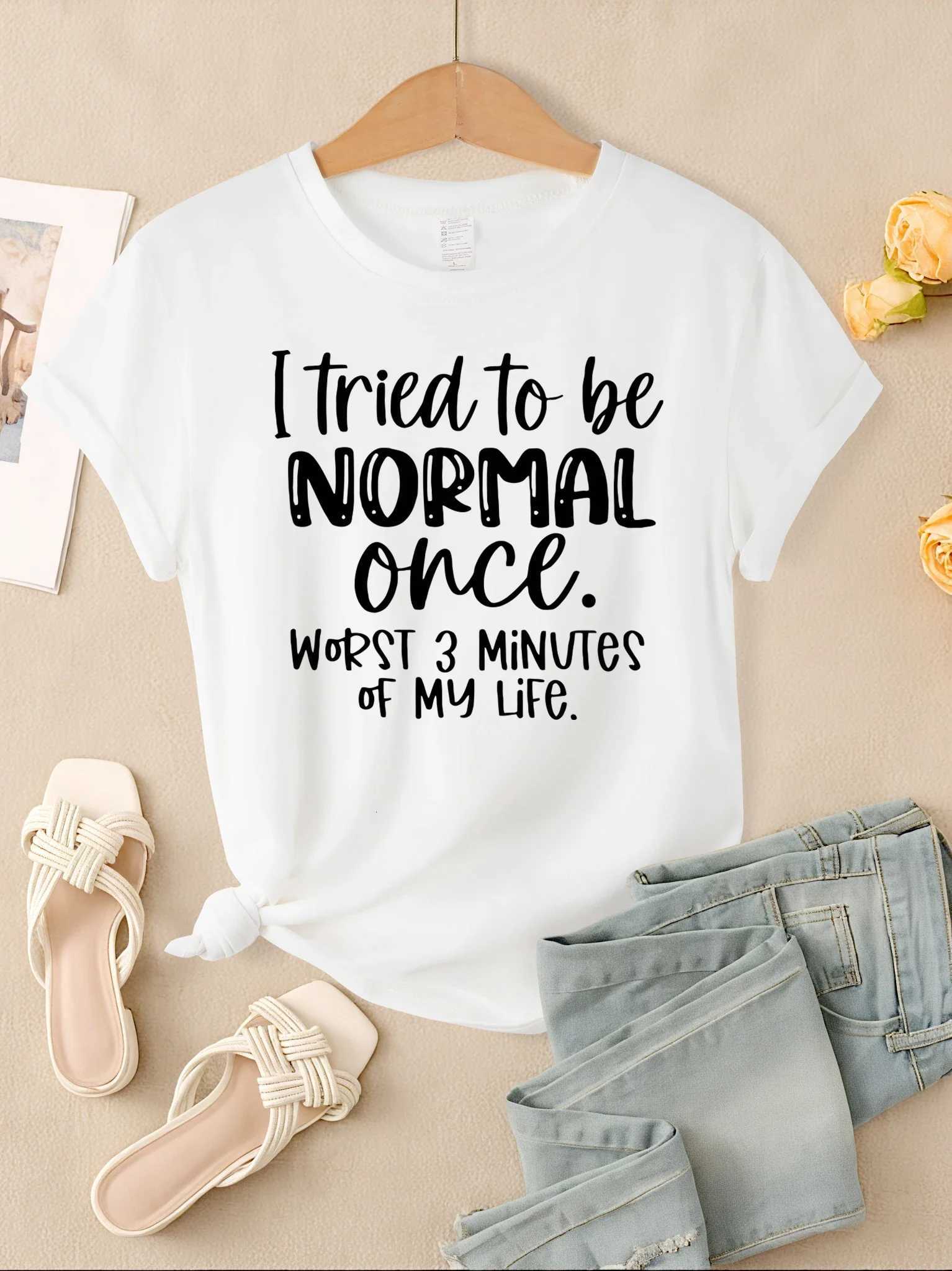 I Tried To Be Normal Once Print Women T-Shirts Fashion Short Sleeve Trendy Sports Clothes Casual Hip Hop ClothingT260317