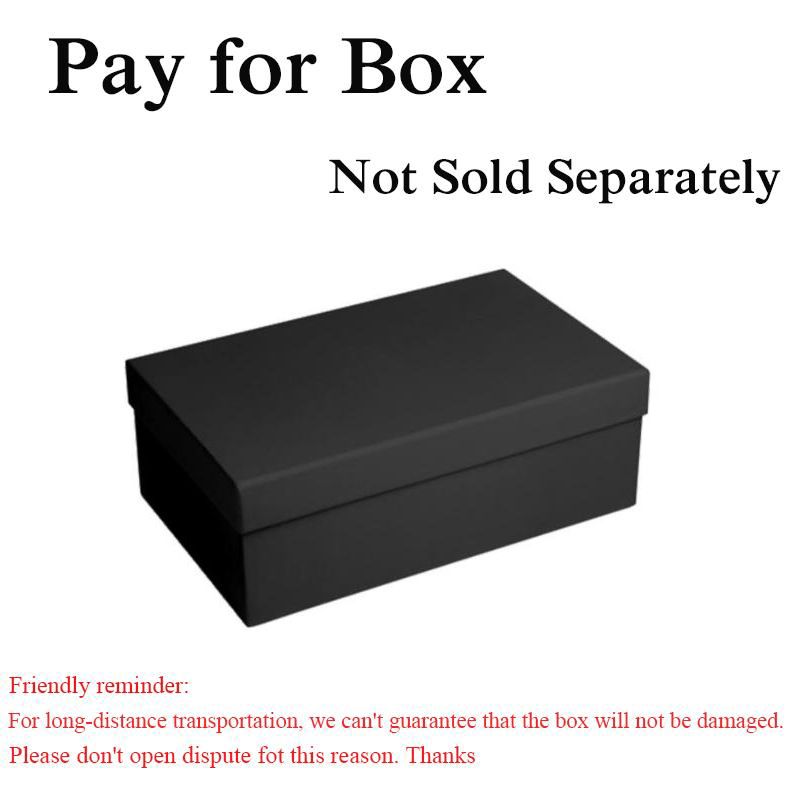 Pay For Box Fee Need with shoes order not sell by separate 1 Piece Boxes are cheaper but ship fees is expensive thanks your understand
