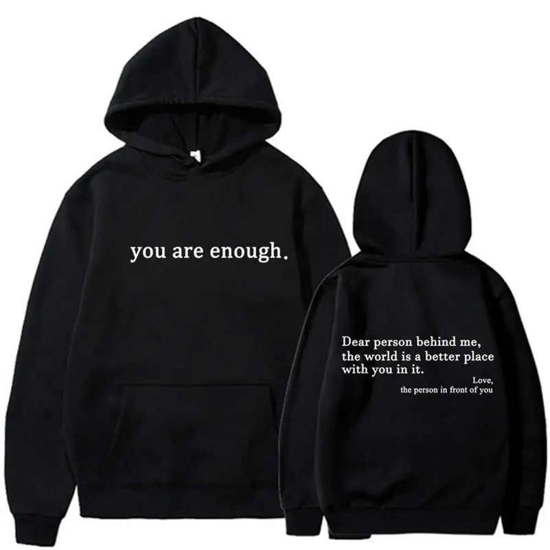 Autumn Winter Men Hooded Dear Person Behind Me You Are Enough Print Fashion Sweatshirt Hip Hop Casual Unisex Clothing 260327