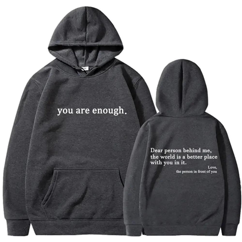 Autumn Winter Men Hooded Dear Person Behind Me You Are Enough Print Fashion Sweatshirt Hip Hop Casual Unisex Clothing 260327