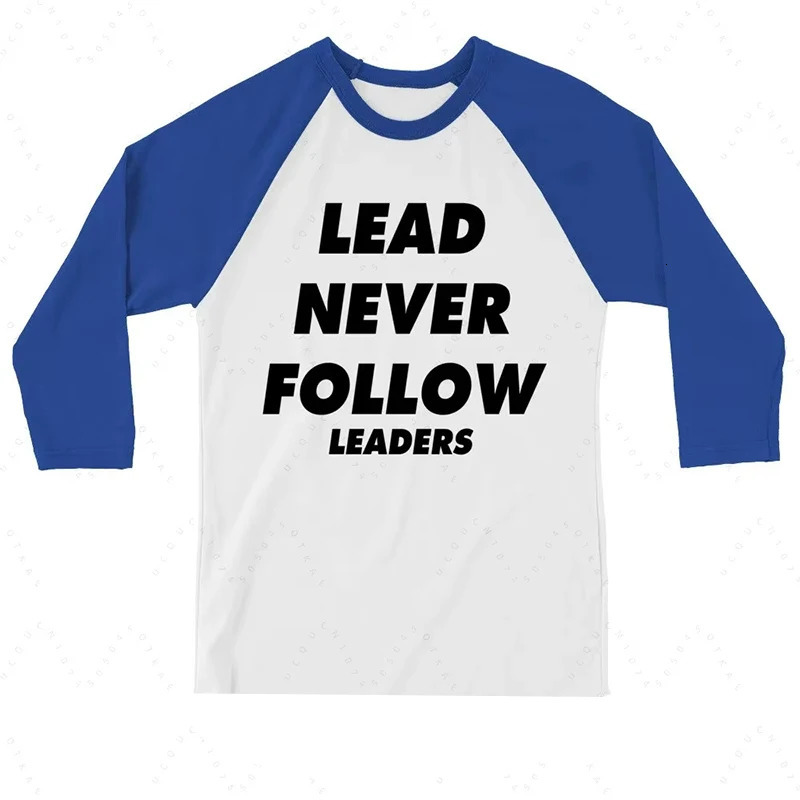 2026 Lead Never Follow Leaders 3D Printed Unisex Casual T-shirt Shirt Harajuku Street Round Neck Long Sleeve Mens Clothing 260403