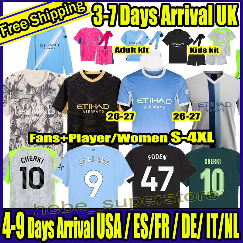 S-4XL 25 26 27 Mans Citys Soccer Jerseys CHERKI HAALAND DE BRUYNE FODEN 2026 Mancheste rs city MAHREZ BERNARDO GVARDIOL AIT-NOURI RODRIGO Football Shirt Kids Kit Sets