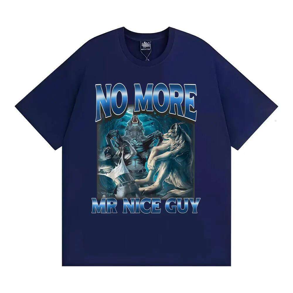 No More Mr Nice Guy Alpha Wolf Meme T-shirt Funny Brainrot ShirtsWomen Fashion Humor Loose T Shirt Streetwear X260207