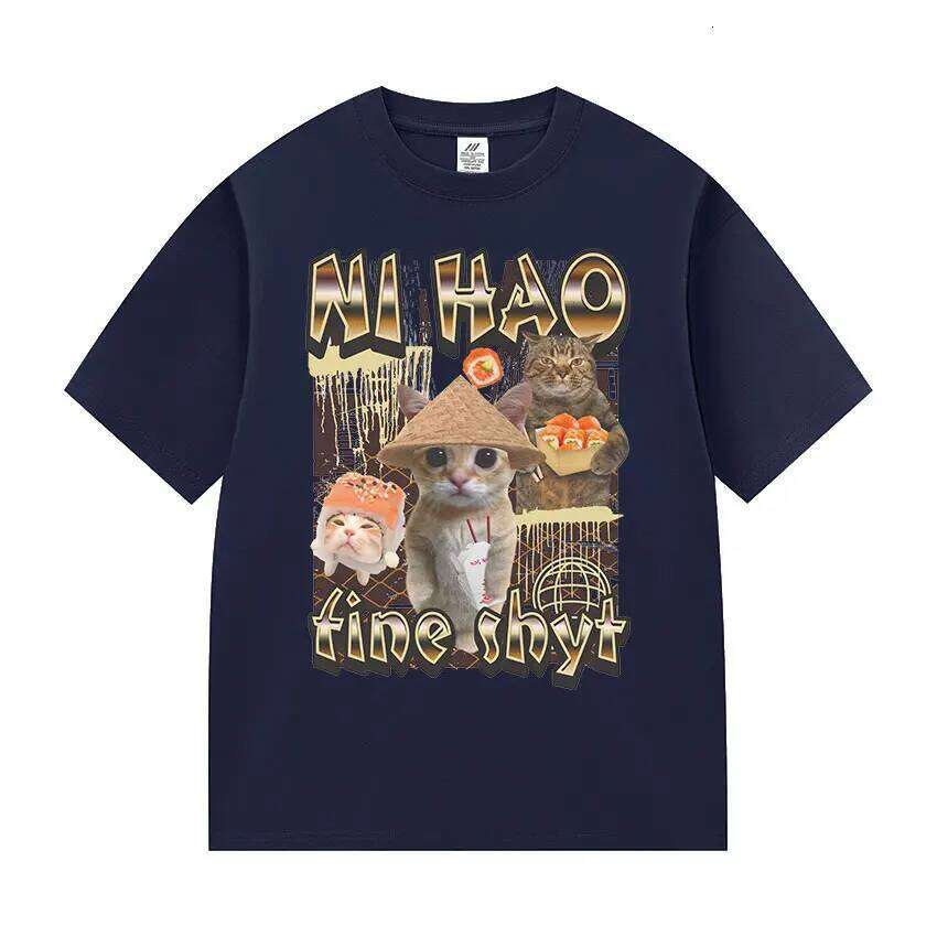 Ni Hao Fine Shyt Funny Cat Graphic T Shirt Men Women Vintage Harajuku Fashion T-shirt Summer 100% Cotton Oversized Tshirts Tops C260207