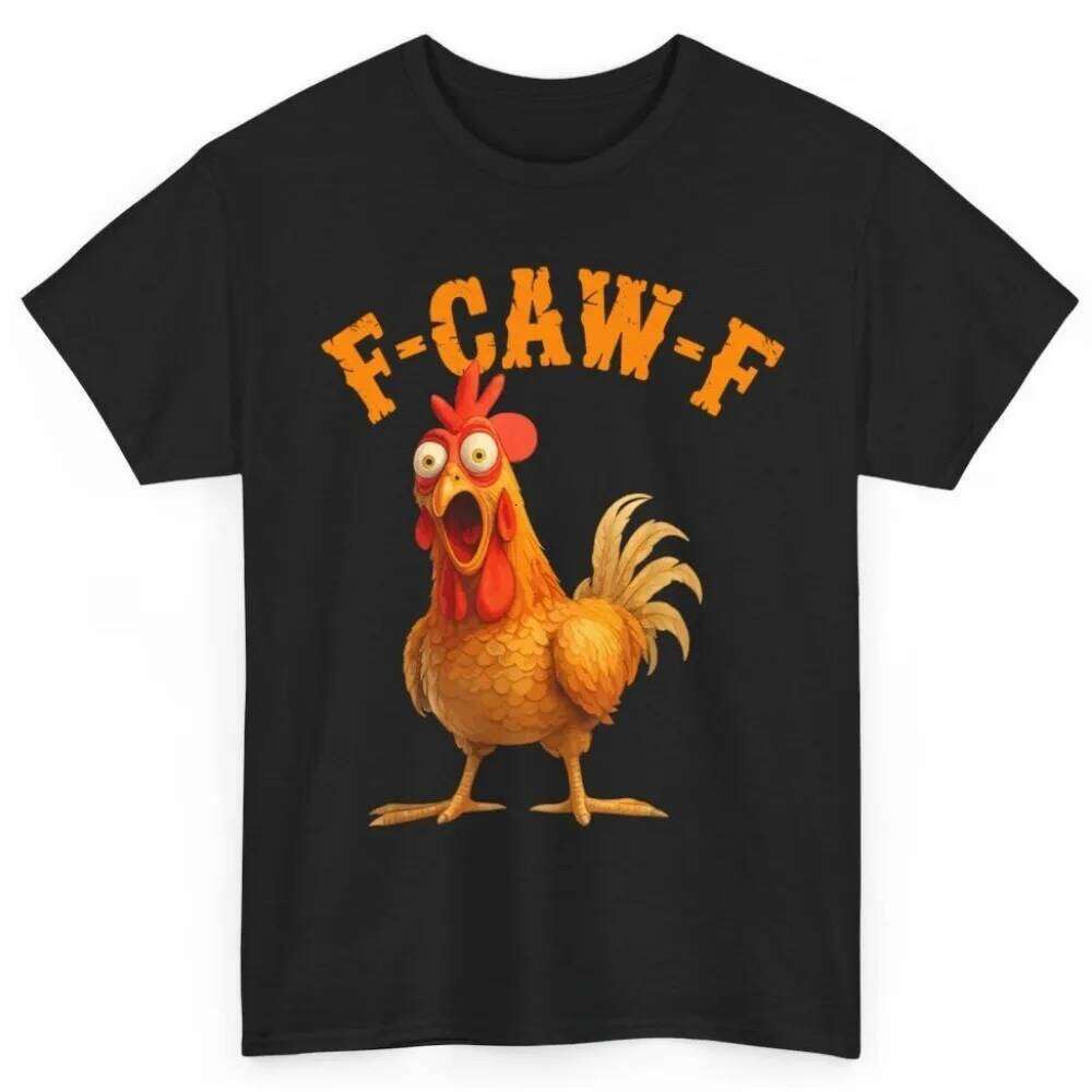 F-Caw-F FCAWF Chicken Women Men Humor Shirt Funny Print Round Neck Tshirt Cute Graphic Tees C260207