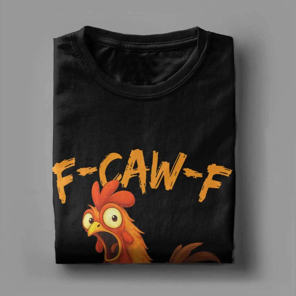 Vintage T Summer Funny Chicken Humor Caw F Quote Rooster Meme Trendy Cool T-Shirts 100% Cotton Tee Shirt Gift C260207