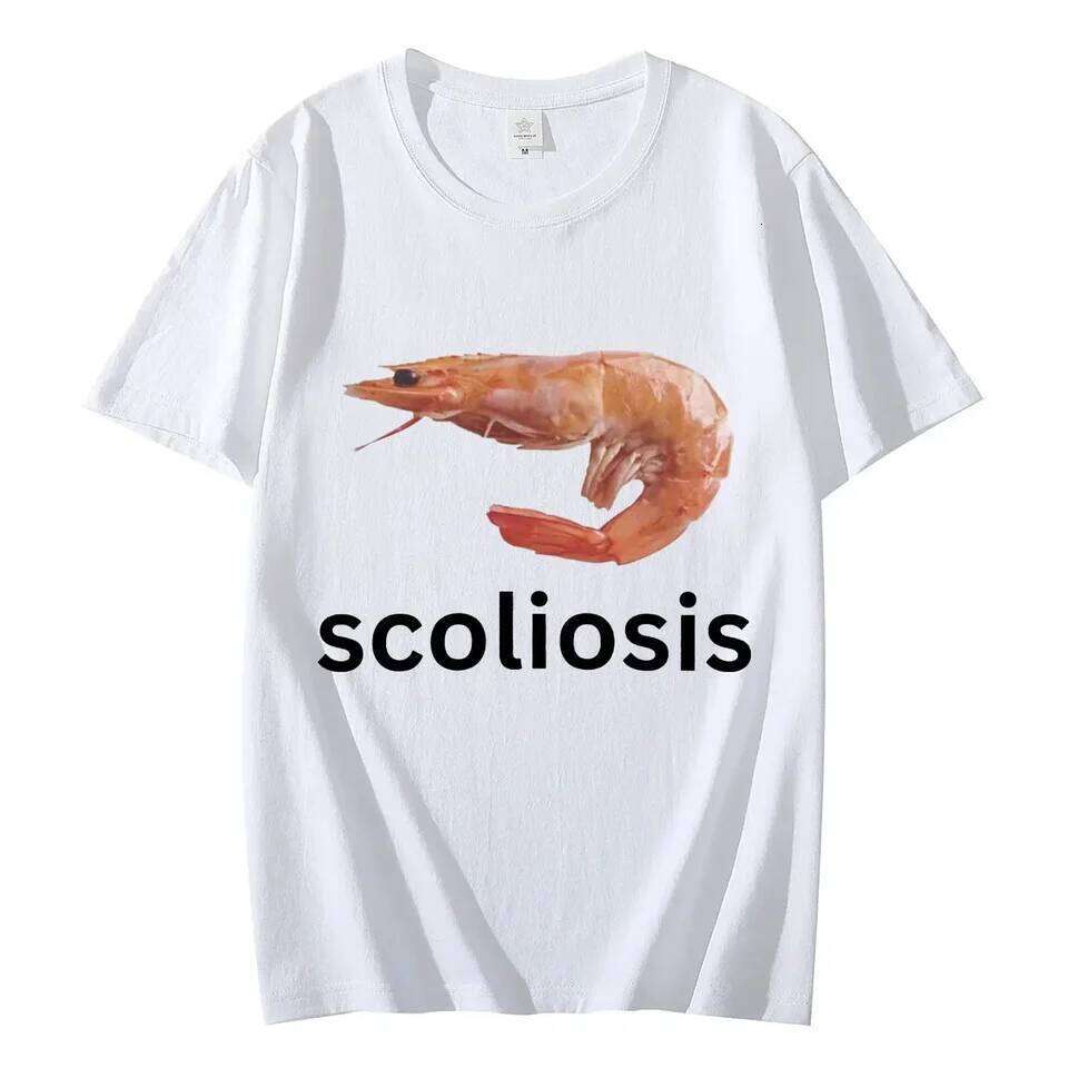 Scoliosis Funny Shrimp Meme T-shirt Unisex Fashion Casual T-shirts Summer Short Sleeve Streetwear Women T Shirts C260207