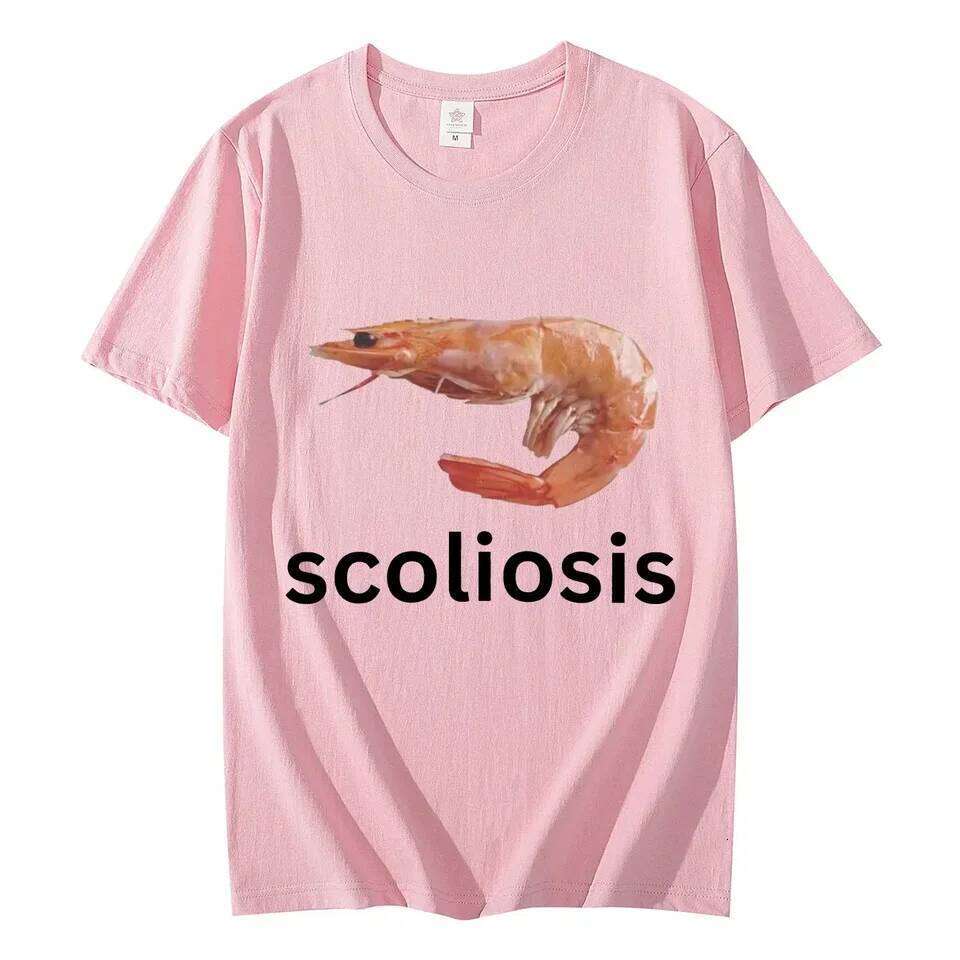 Scoliosis Funny Shrimp Meme T-shirt Unisex Fashion Casual T-shirts Summer Short Sleeve Streetwear Women T Shirts C260207