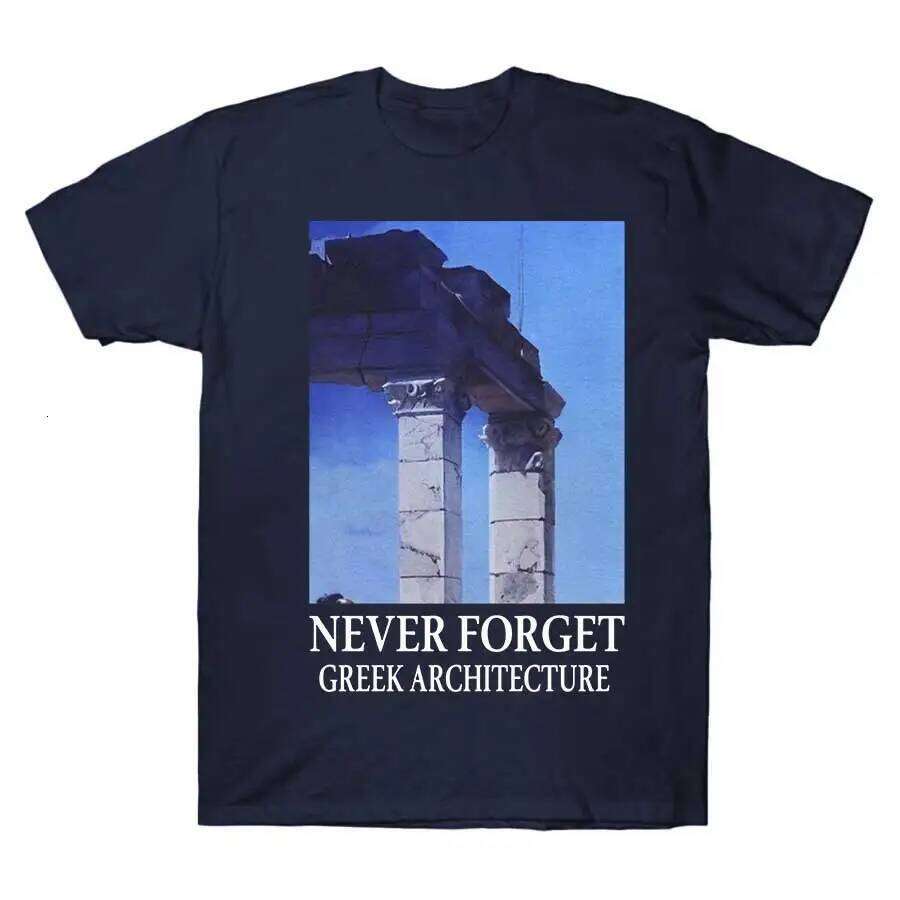 NEVER FORGET GREEK ARCHITECTURE T-shirt For Men Women 100% Cotton T Shirts Short Sleeve Tops 1023-1 C260207