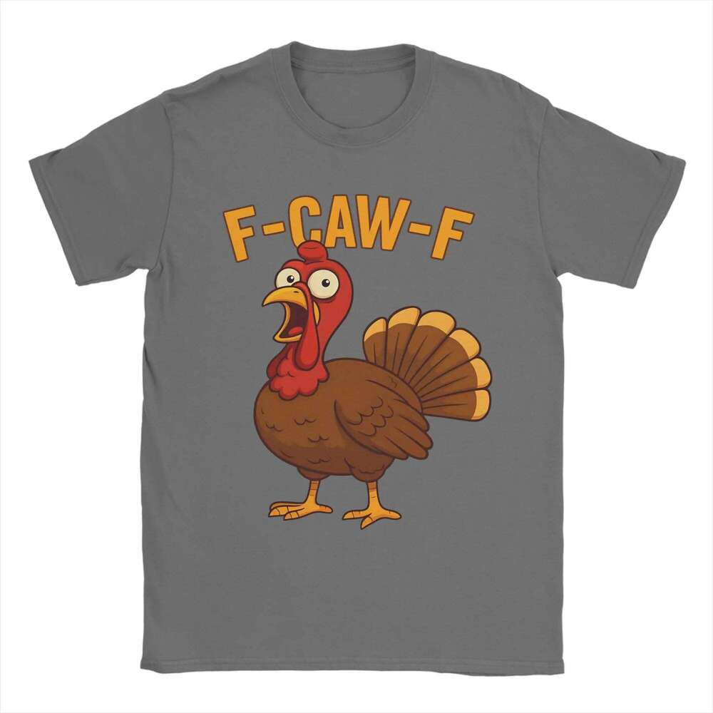 Funny Turkey F-Caw-F Humorous Quotes Meme Men's Cotton Summer Retro Round Neck Hippie T-shirt Oversized Cheap C260207