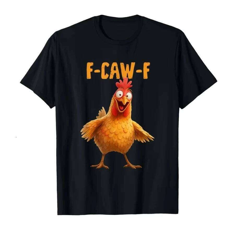 Caw F FCAWF Chicken T-Shirt Women Funny 100% Cotton Tee Shirt Crew Neck Short Sleeve T Shirts Gift Idea Clothes C260207