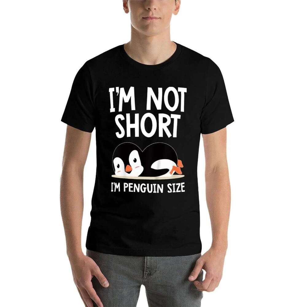 Not Short I'm Penguin Size Cute T-Shirt shirts men graphic t shirt for man 100 percent cotton T-shirt C260207