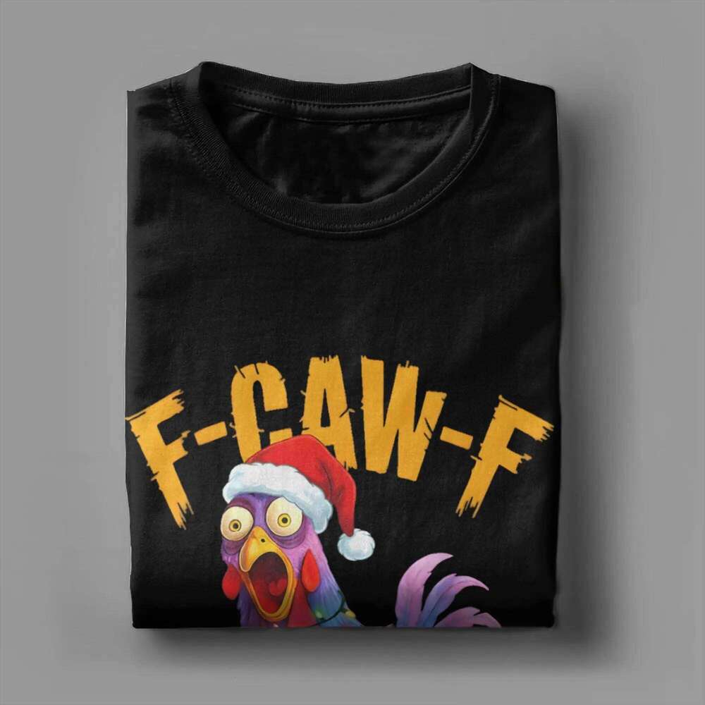 F-Caw-F Funny Chicken Christmas Xmas T-Shirt FCawF Rooster Meme Gift Popular T-Shirts Short Sleeve Summer Plus Size Top Tees C260207