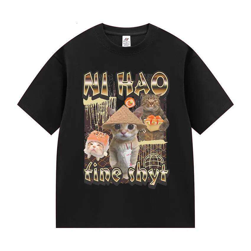 Ni Hao Fine Shyt Funny Cat Graphic T Shirt Men Women Vintage Harajuku Fashion T-shirt Summer 100% Cotton Oversized Tshirts Tops C260207