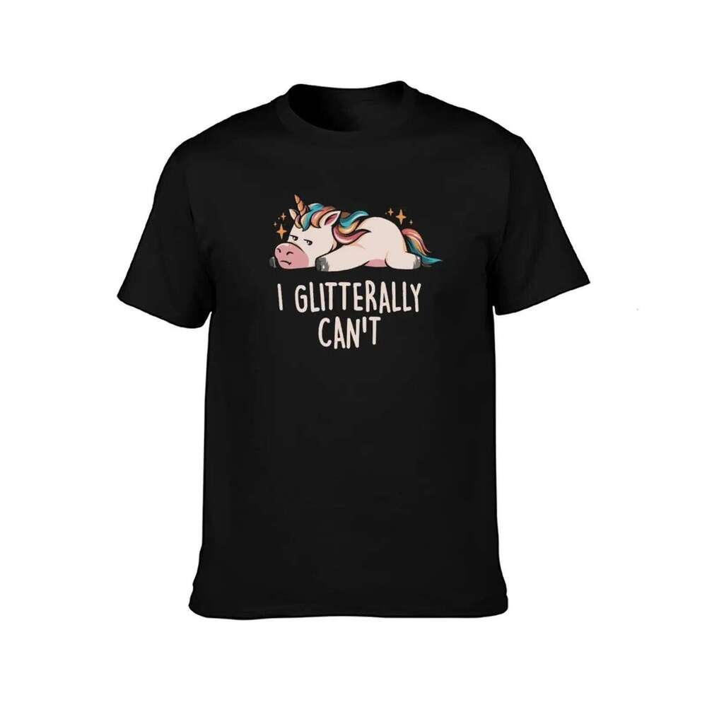 Glitterally Can't - Lazy Funny Unicorn Gift shirt for pack cotton funny t shirts man T-Shirt C260207