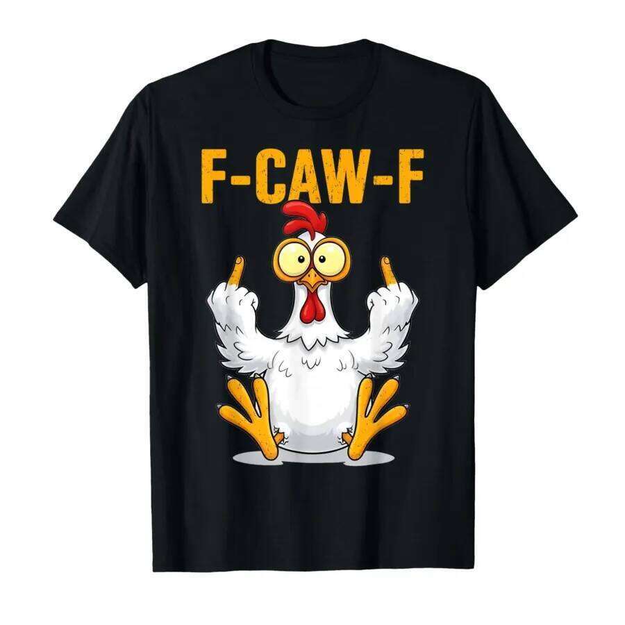 Funny F-Caw-F FCAWF Chicken Meme T-shirt For Men Women 100% Cotton T Shirts Short Sleeve Tops P443 C260207