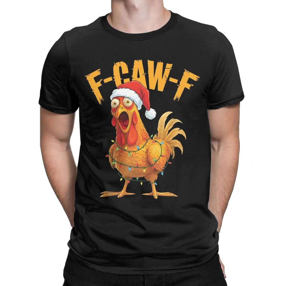 F-Caw-F Chicken Christmas T for Men Pure Cotton Crazy T-Shirt Crewneck Tee Shirt Short Sleeve Tops Plus Size C260207