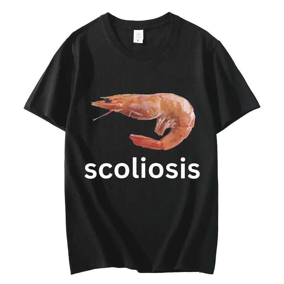 Scoliosis Funny Shrimp Meme T-shirt Unisex Fashion Casual T-shirts Summer Short Sleeve Streetwear Women T Shirts C260207