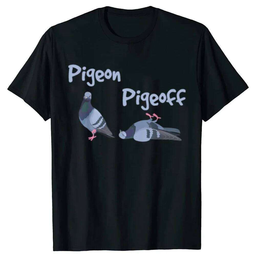 Pigeon Pigeoff Bird Birdwatcher Birdwatching Cute Funny T-shirt Womne Tshirt T Shirt Summer Streetwear Graphic C260207