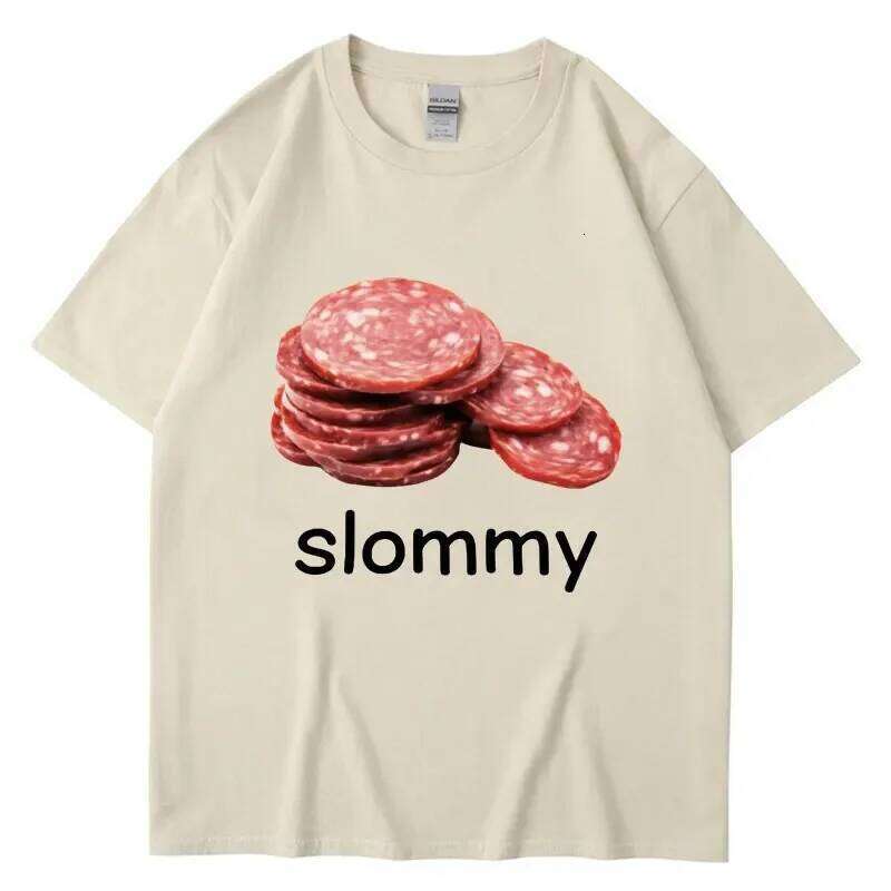 Funny Slommy Salami Meme Tshirt Men Women Oversized Fashion Short Sleeve Cotton Casual Creativity T Shirt Streetwear Humor Gifts C260207