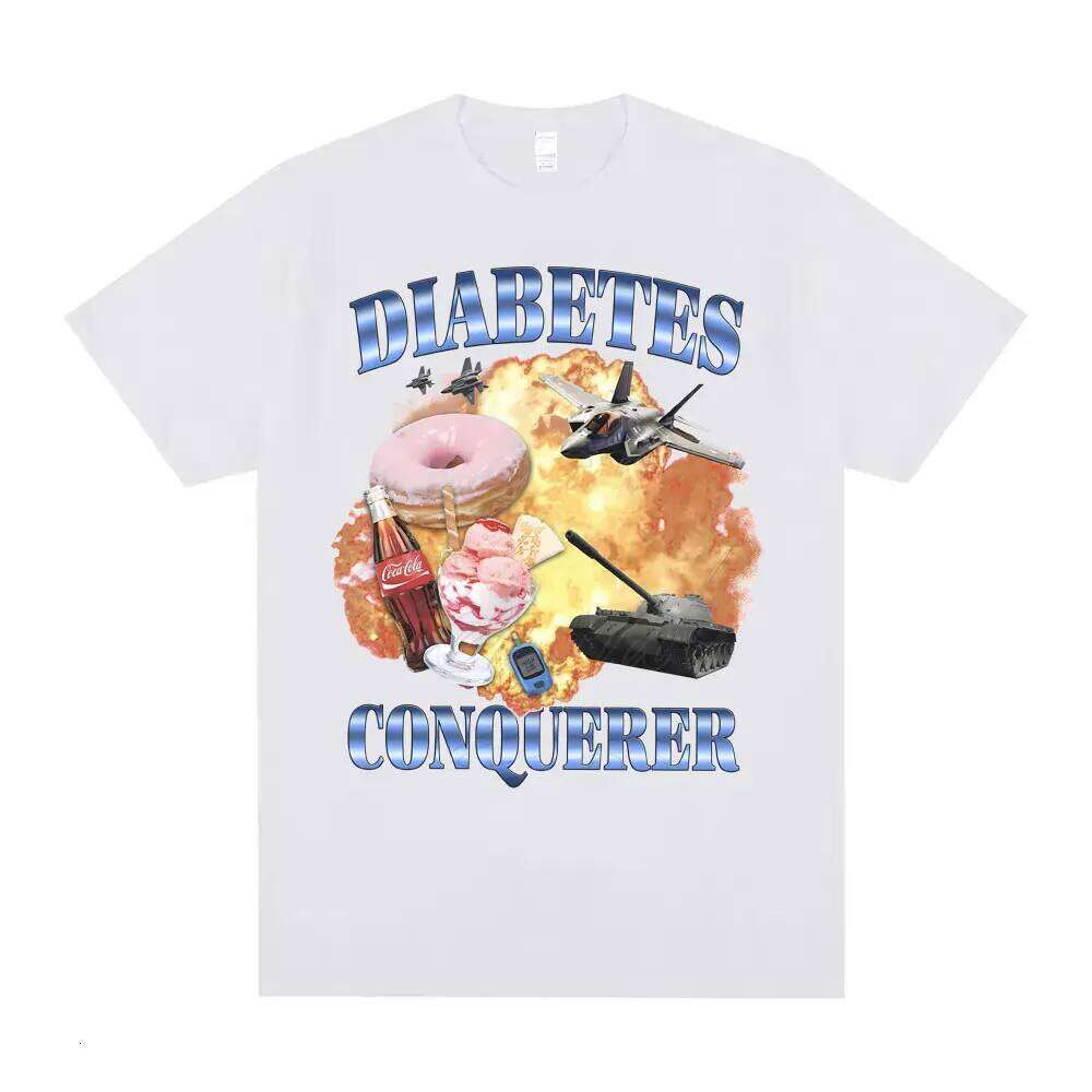 Funny Diabetes Conqueror Meme T Shirts Men Women Casual Oversized Short Sleeve T-shirt Unisex Tops Tees Men's 100% Cotton Tshirt X260209